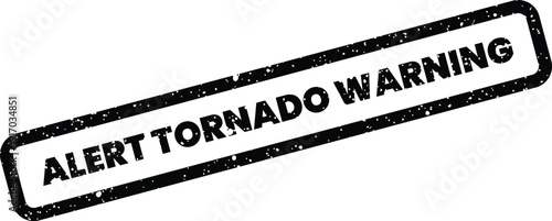 Obraz na plátne Black grunged rubber stamp with text ALERT TORNADO WARNING in an elongated recta
