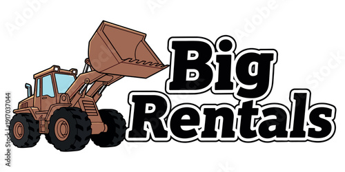Brown front loader with large black text big rentals wheel loader construction vehicle heavy equipment