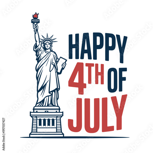 A patriotic illustration of the Statue of Liberty celebrating Independence Day with a Happy 4th of July message