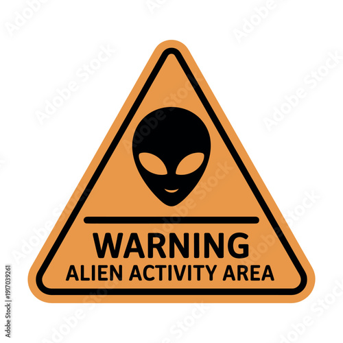 A warning sign indicating an area with alien activity present
