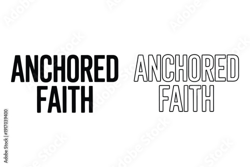 Two contrasting options display anchored faith text designs for spiritual.