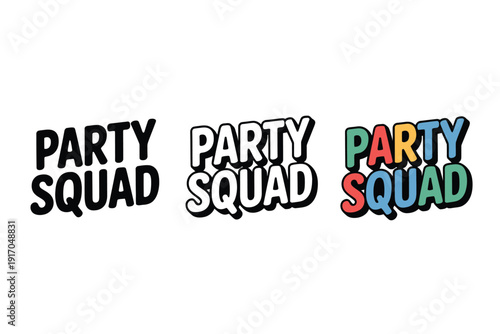 Three variations of the text 'PARTY SQUAD' are displayed against a white background.