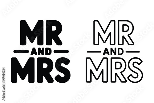 Mr and Mrs text graphic represents a married couple, wedding symbol