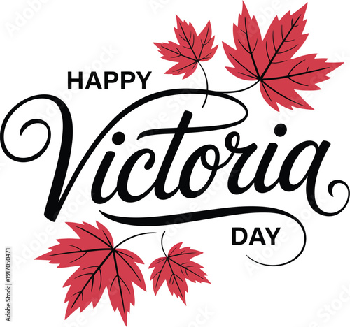 Happy Victoria Day greeting with red maple leaves on transparent  background