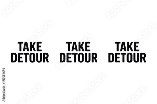 Three identical phrases boldly instruct viewers to make a decisive path.