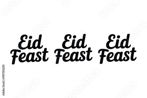 Black script text repeats Eid Feast three times on a white background.
