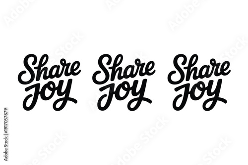 Share Joy expressive typography graphic presents three identical positive.