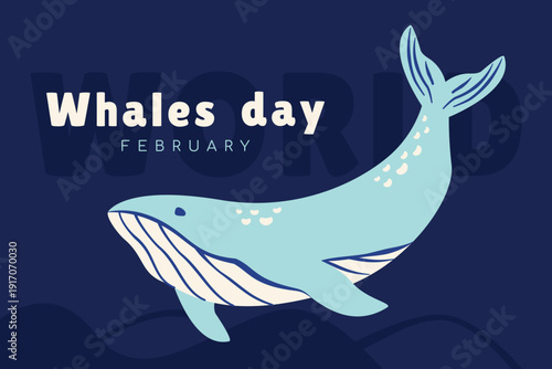 World Whales Day. Blue whale swimming in ocean.  Whale watching, protection, care, promoting awareness. Marine conservation and ocean health concept.Vector illustration