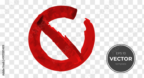 Bold red circle with diagonal line, symbolizing prohibition or restriction.