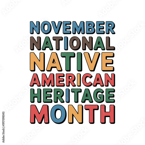 A colorful graphic celebrating National Native American Heritage Month in November