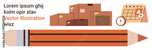 Logistics, planning, time management, shipping, organization, schedule tracking. Cardboard boxes, calendar with alert clock large pencil. Logistics and planning concept for shipping