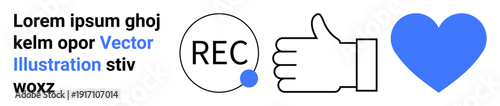 Social media, digital communication, content creation, feedback, online popularity, video recording. Recording icon, thumbs-up symbol and blue heart. Social media and digital communication concepts
