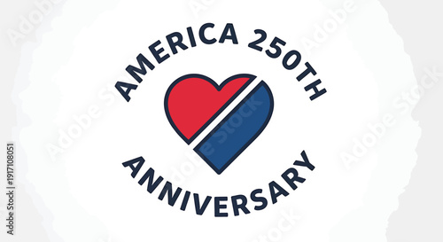 America 250th anniversary logo vector, patriotic heart symbol. Includes America 250th, anniversary, heart. Created in flat style with red, white and blue palette.