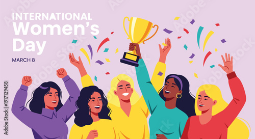 International Women’s Day poster showing women celebrating success and achievement symbolizing empowerment, leadership, confidence, and recognition of accomplishments