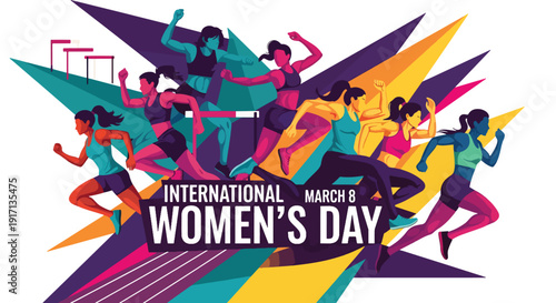International Women’s Day poster showing women athletes running and celebrating strength, resilience, confidence, empowerment, and active healthy lifestyle achievements
