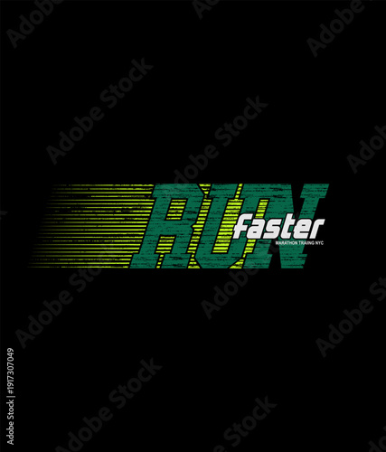 Run Faster,New York City,Brooklyn, Tee Graphic Design Vector illustration.