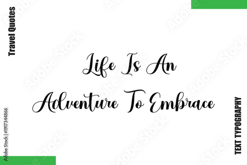  Life Is An Adventure To Embrace   Travel Quote Modern Text Typography