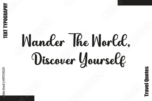 Wander The World, Discover Yourself  Travel Quote Modern Text Typography