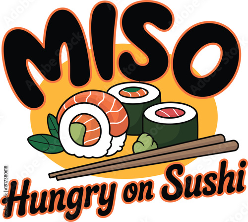 Colorful sushi rolls with chopsticks and text hungry on sushi salmon rice