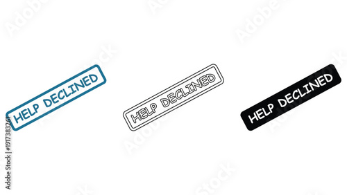 Three different styles of 'Help Declined' stamps, representing rejection or denial of assistance.