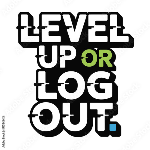 A motivational phrase to encourage gamers to improve their skills or quit playing