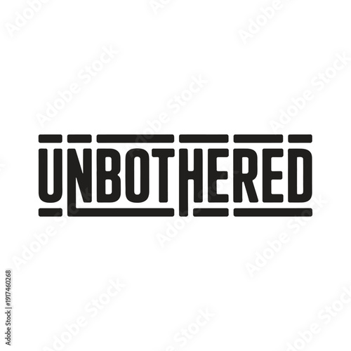 A bold black logo with the word UNBOTHERED on a white background