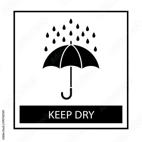 Keep dry warning sign with umbrella and rain drops