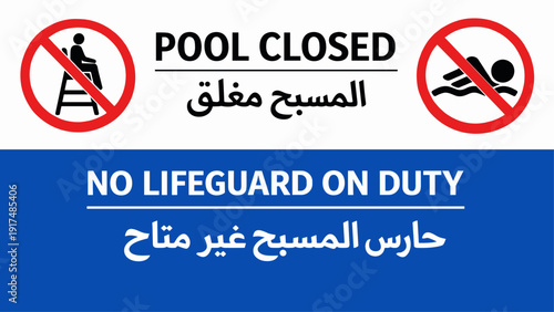 Bilingual Pool Closed Safety Sign – No Lifeguard on Duty English Arabic Warning Notice, Flat Vector Public Swimming Pool Signage Design