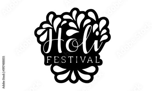 Holi Festival elegant script calligraphy badge logo with decorative floral petal frame in black and white silhouette, perfect for festive greeting cards, stickers, labels, posters
