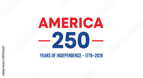 America 250 years of independence celebration logo vector, patriotic symbol for 1776-2026 anniversary