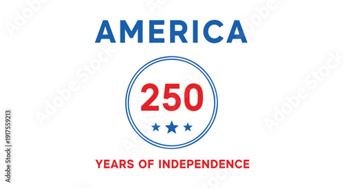American independence 250th anniversary logo vector, USA 250 years of freedom symbol. Includes America 250 and stars design. Created in patriotic style with red, white, and blue colors.