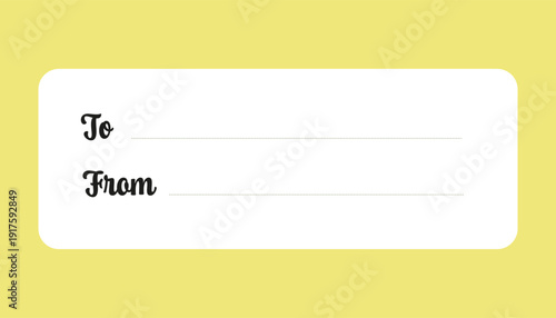 Gift tag label with place for text To and From on yellow background. Minimal Danish pastel blank label design.