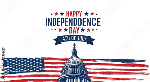 Independence Day greeting with American flag and US Capitol building, Happy Independence Day 4th of July patriotic vector illustration.