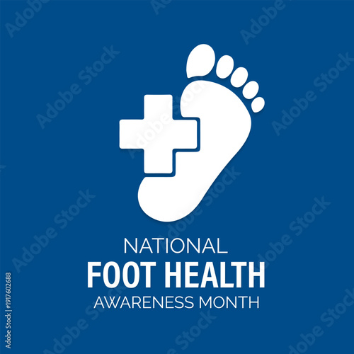 Vector illustration of background National Foot Health Awareness Month, featuring modern foot icons and medical cross elements for healthcare promotion materials. Banner poster, flyer and background .