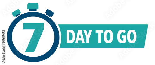 Modern graphic illustration of a countdown timer depicting seven day to go for marketing promotion