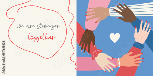 Hands of diverse women make circle symbol horizontal banner. We are stronger together text. Multiracial girls community of powerful, care, support, awareness, charity, help, feminism. 