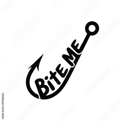 A black fishing hook graphic displays the text bite me playfully