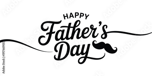 Happy father s day calligraphy with a mustache and decorative swirls
