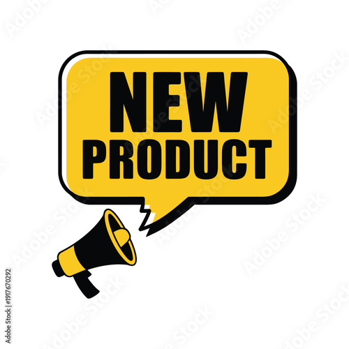 Bright yellow sign announces a new product with a megaphone illustration