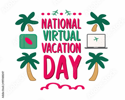 NATIONAL VIRTUAL VACATION DAY vector illustration isolated on white background