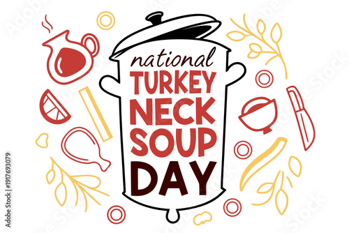 National Turkey Neck Soup Day Celebration Vector, Homemade Comfort Food Design
