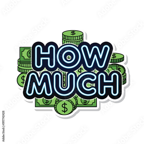 Financial query illustration with money and text 'HOW MUCH' on a graphic design