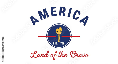 Patriotic logo with torch and text, America Land of the Brave emblem, vector illustration