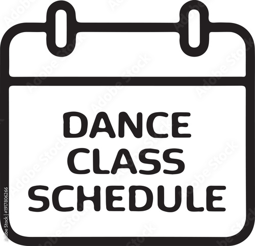Dance Class Schedule Calendar Icon Illustration, Simple line icon of a calendar with text “Dance Class Schedule,” representing dance lessons timetable, studio planning, or weekly class organization.