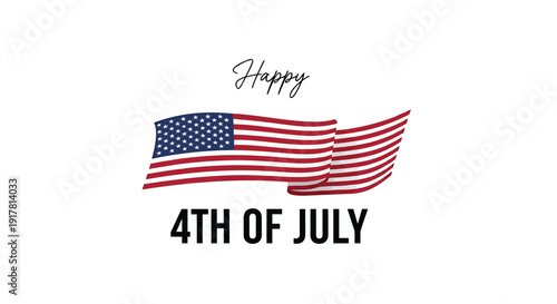 Patriotic 4th of July greeting card with waving American flag, isolated on white background.