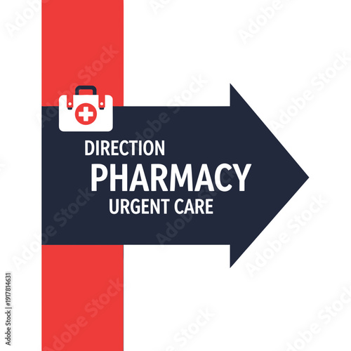 Arrow Sign Directing Towards Pharmacy And Urgent Care With Medical Symbol and Color Block