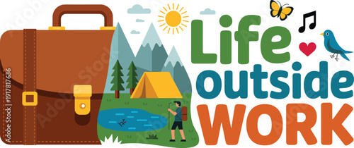 Life outside work concept illustration showing travel backpack camping nature balance relaxation adventure lifestyle outdoor recreation freedom personal wellbeing inspiration