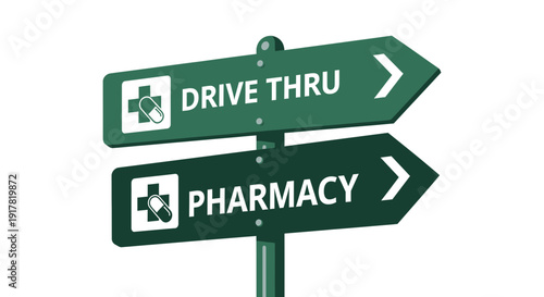 Directional Sign Indicating Drive-Thru Pharmacy And General Pharmaceutical Services