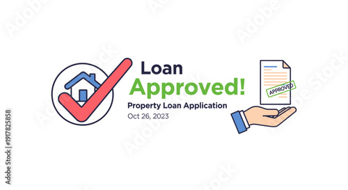 Loan Approved Property Loan Application Document.