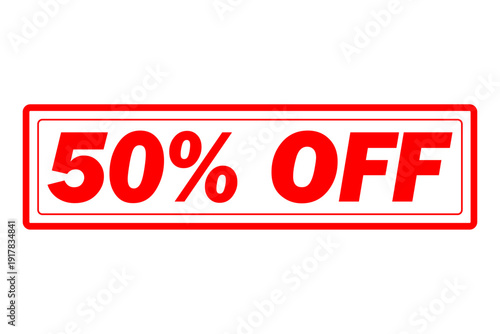 50% OFF - 50% OFF text written on Red Rubber Stamp

